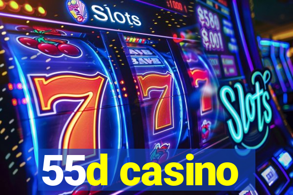 55d casino